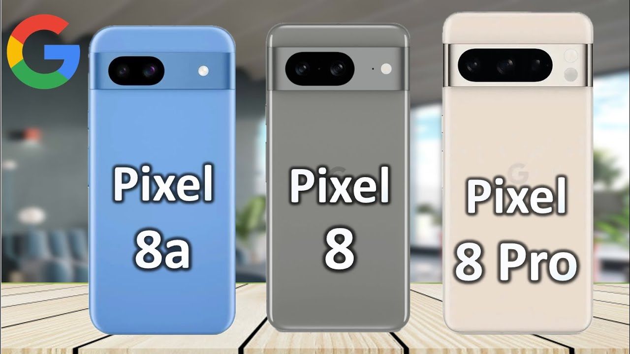 Pixel 8a vs Pixel 8 Pro vs Pixel 8: Find Out Which Pixel Offers Best Value